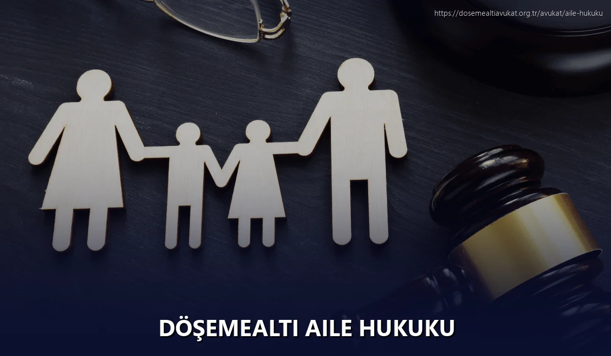 Döşemealti Aile Hukuku