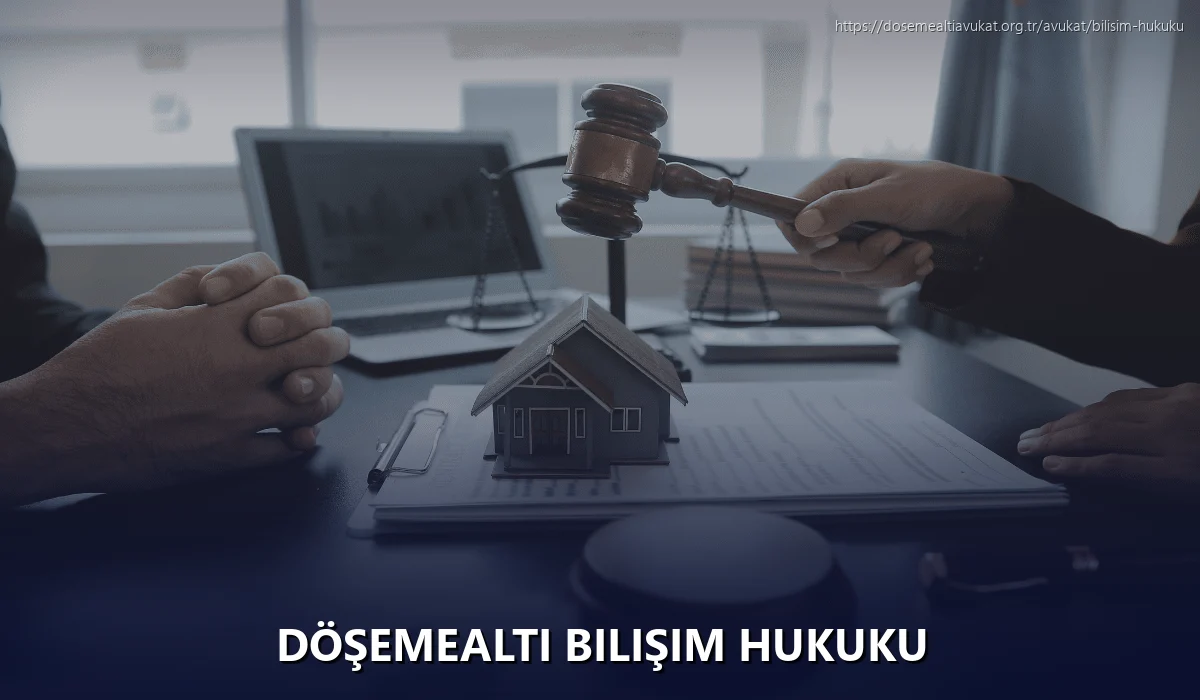 Döşemealti Bilişim Hukuku