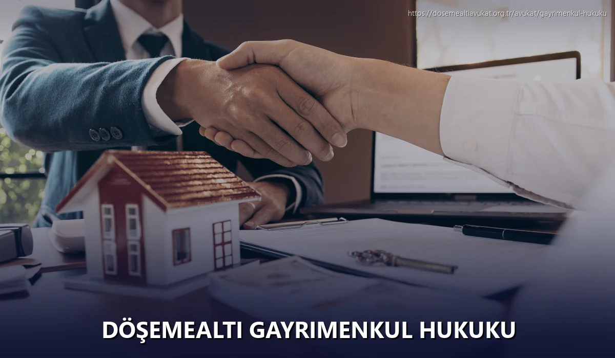 Döşemealti Gayrimenkul Hukuku