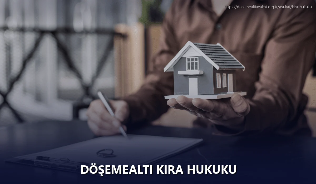 Döşemealti Kira Hukuku
