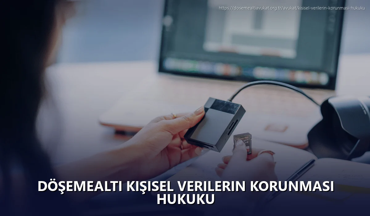 Döşemealti Kişisel Verilerin Korunması Hukuku
