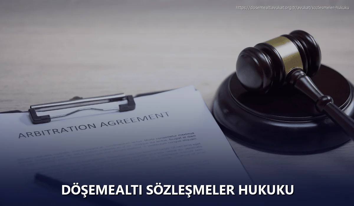 Döşemealti Sözleşmeler Hukuku